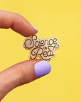 Science is Real Pin
