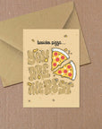Besides Pizza, you are the best card