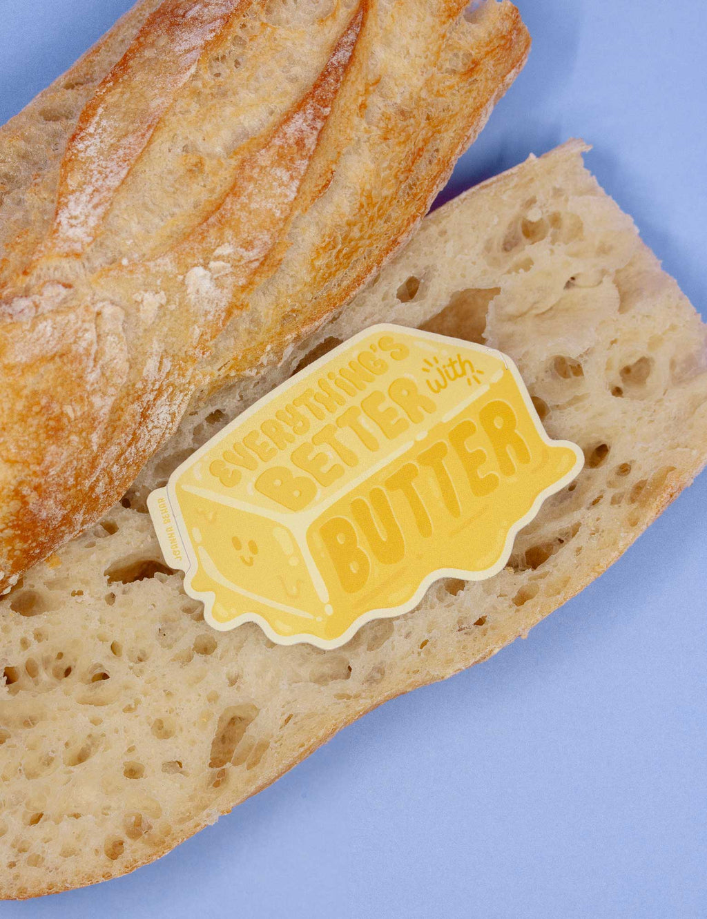 Everything is better with butter sticker – Joanna Behar